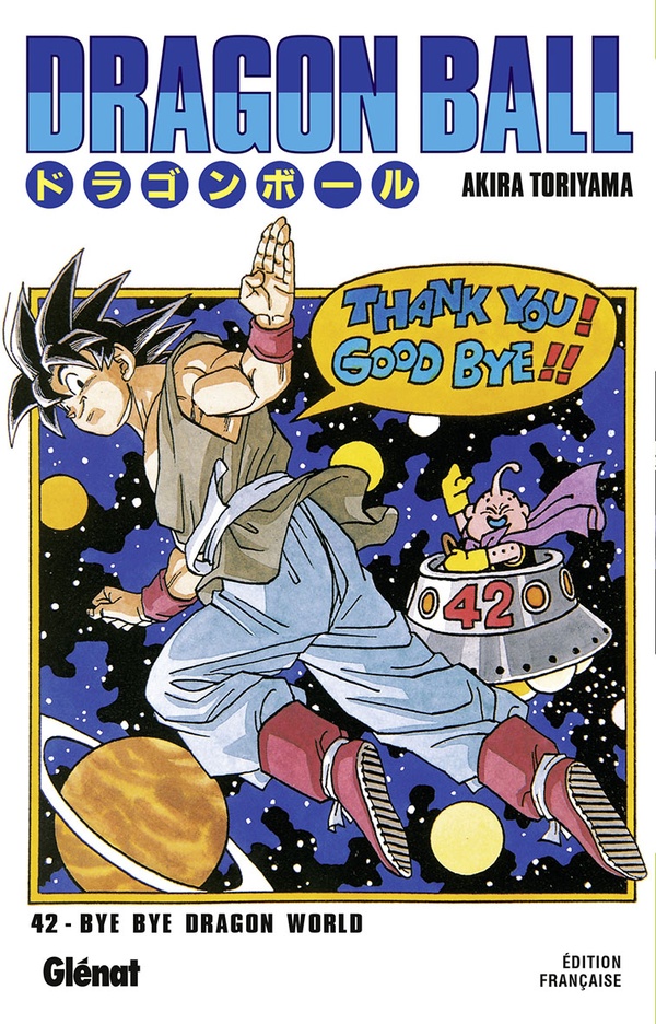 DRAGON BALL - EDITION ORIGINALE - TOME 42 - BYE BYE DRAGON WORLD - TORIYAMA AKIRA - Glénat