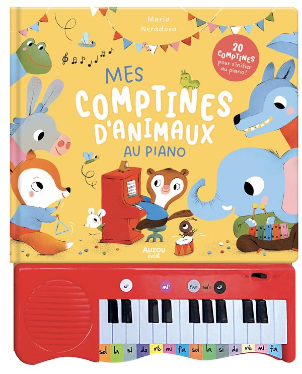 MON LIVRE PIANO - MES COMPTINES D'ANIMAUX AU PIANO - NERADOVA MARIA - PHILIPPE AUZOU