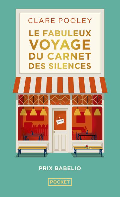 LE FABULEUX VOYAGE DU CARNET DES SILENCES - POOLEY  CLARE - POCKET