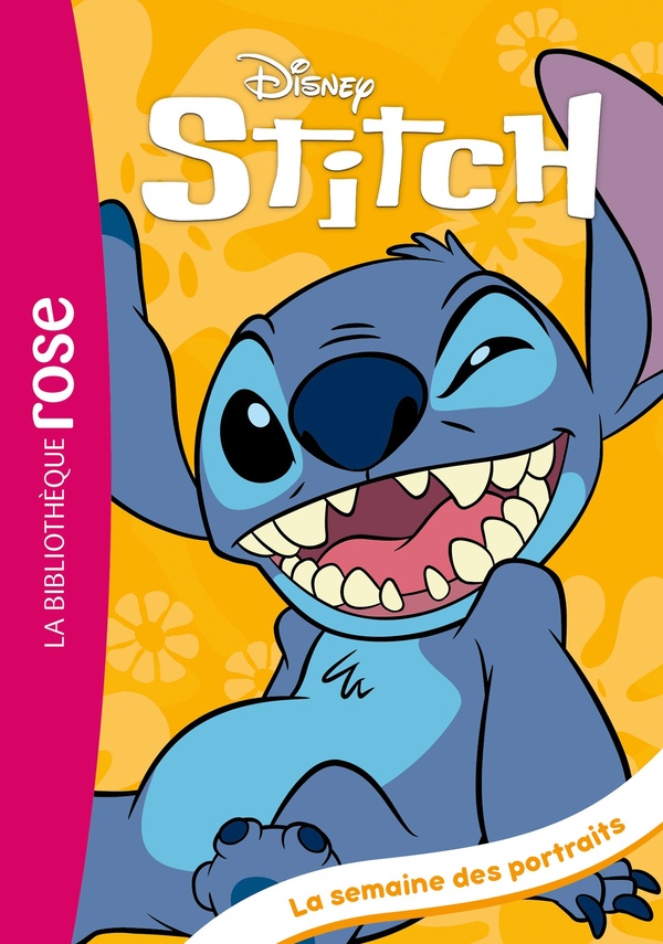 STITCH ! - T04 - STITCH ! 04 - LA SEMAINE DES PORTRAITS - DISNEY - HACHETTE