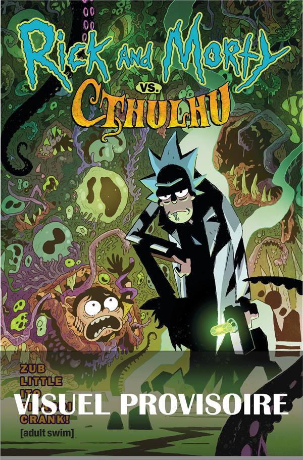 RICK #038; MORTY : RICK #038; MORTY VS. CTHULHU - ZUB/ITO/LITTLE - HI COMICS