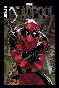 JE SUIS DEADPOOL NED - COLLECTIF - PANINI COM MAG