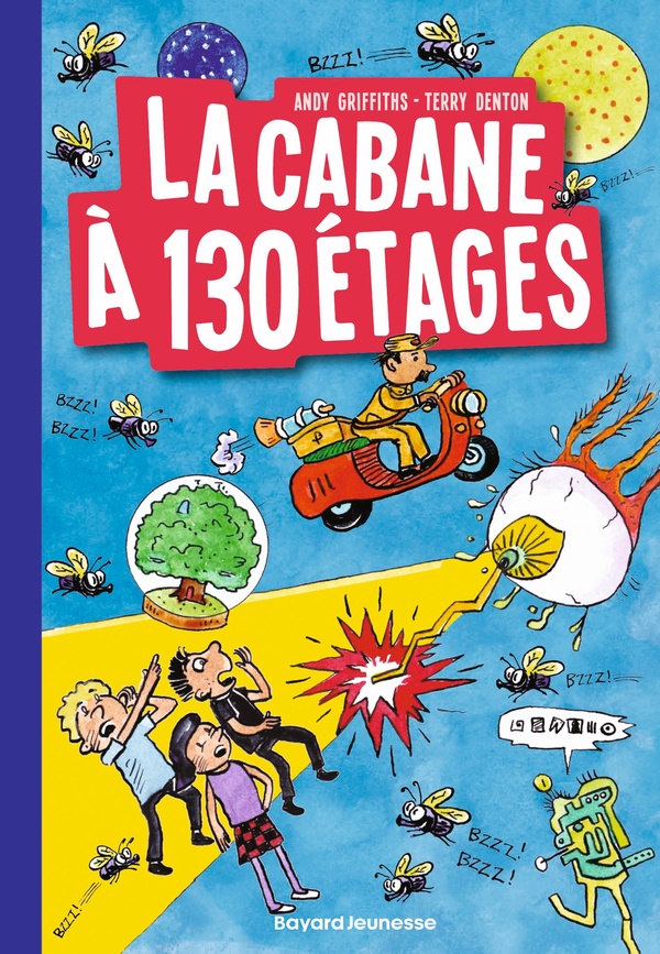 LA CABANE A 13 ETAGES, TOME 10 - LA CABANE A 130 ETAGES - GRIFFITHS/DENTON - BAYARD JEUNESSE