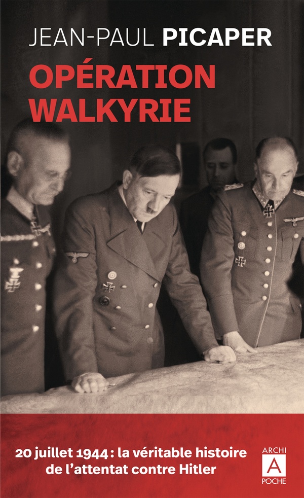 OPERATION WALKYRIE - PICAPER JEAN-PAUL - ARCHIPOCHE