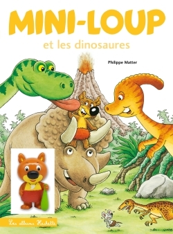 MINI-LOUP ET LES DINOSAURES AVEC FIGURINE - Philippe Matter - HACHETTE ENFANT