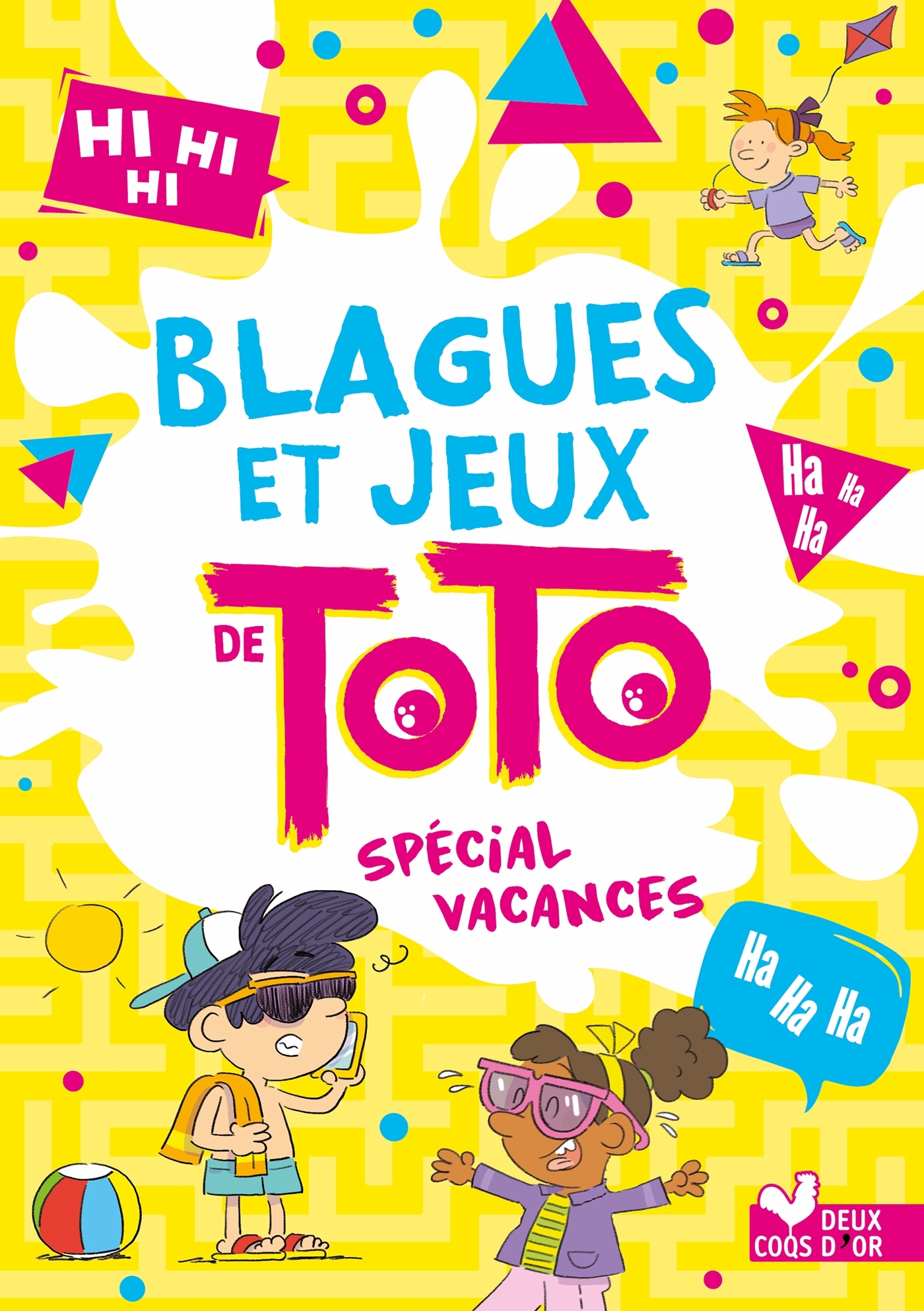 BLAGUES ET JEUX DE TOTO SPECIAL VACANCES -   - DEUX COQS D OR