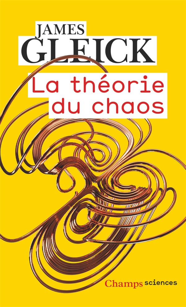 LA THEORIE DU CHAOS - GLEICK JAMES - FLAMMARION LA THEORIE DU CHAOS - GLEICK JAMES - FLAMMARION