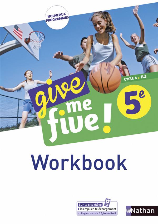 GIVE ME FIVE ! 5EME - WORKBOOK 2017 - ADRIAN/BRUSSON - CLE INTERNAT