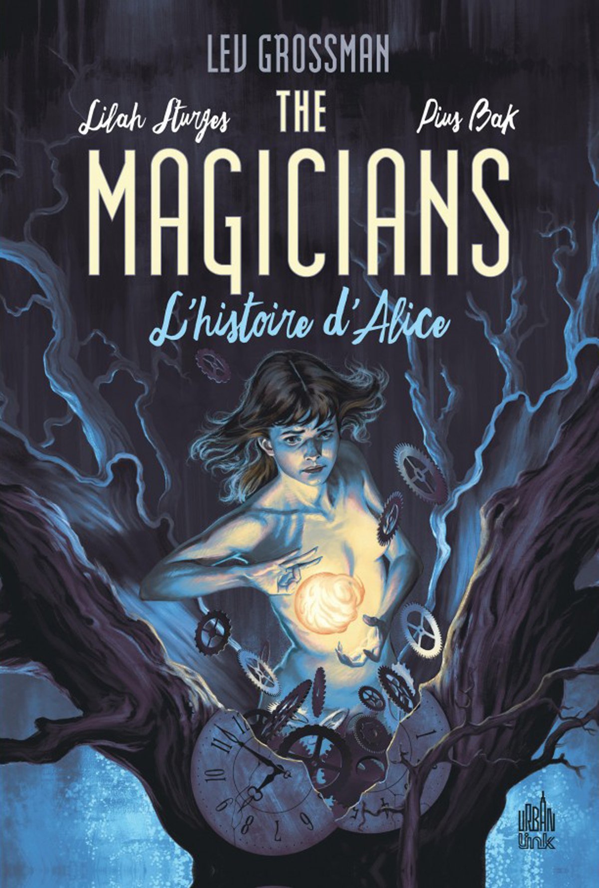 THE MAGICIANS TOME 1 - BAK Pius BAK Pius, STURGES Lilah STURGES Lilah,  BAK Pius,  STURGES Lilah - URBAN COMICS