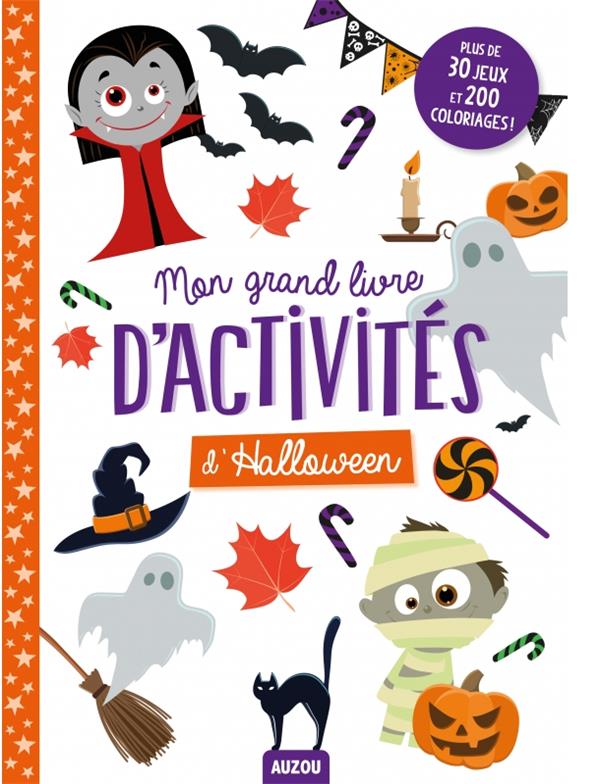 MON GRAND LIVRE D'ACTIVITES D'HALLOWEEN - NICOLLE ISABELLE - PHILIPPE AUZOU