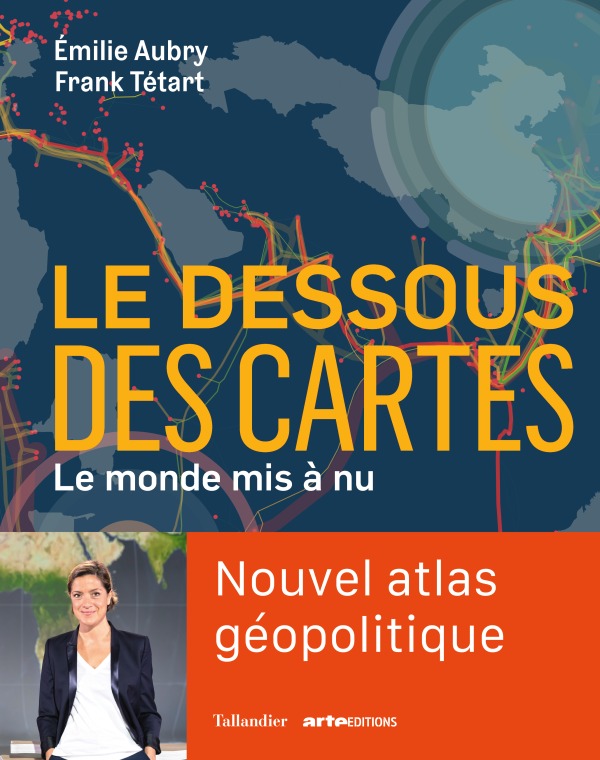 Le dessous des cartes - Tétart Frank, Aubry Emilie - TALLANDIER