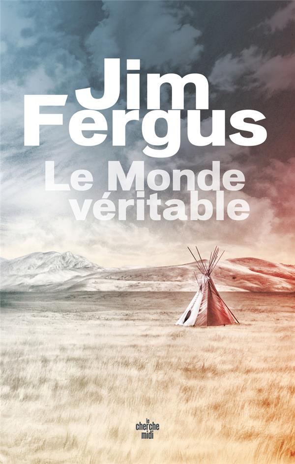 LE MONDE VERITABLE - FERGUS JIM - LE CHERCHE MIDI