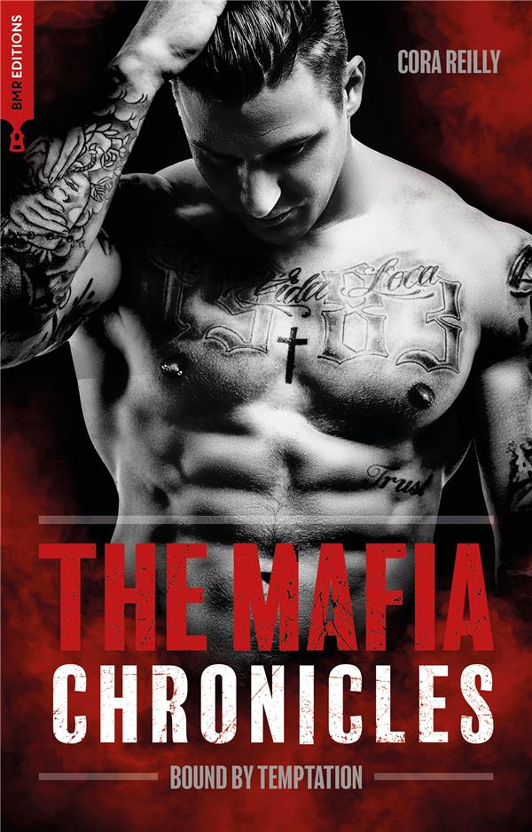 THE MAFIA CHRONICLES TOME 4 : BOUND BY TEMPTATION - REILLY  CORA - HACHETTE