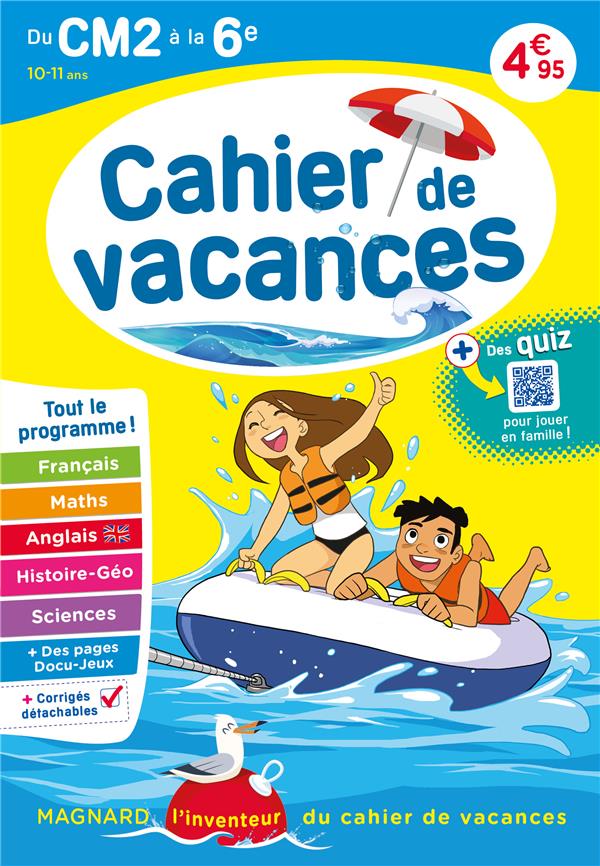 CAHIER DE VACANCES : DU CM2 VERS LA 6E (EDITION 2024) - SEMENADISSE BERNARD - MAGNARD