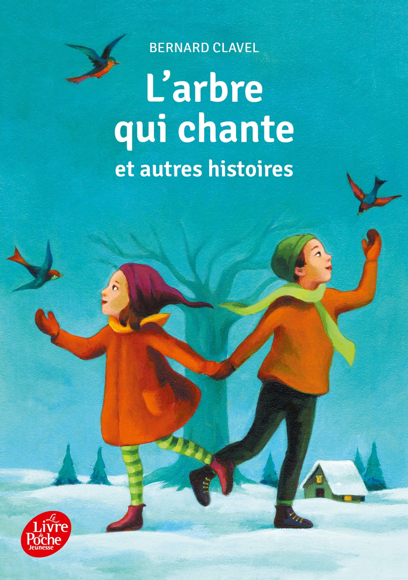 L'ARBRE QUI CHANTE ET AUTRES HISTOIRES - COLLECTION CADET - Bernard Clavel, Princesse Camcam Princesse Camcam,  Princesse Camcam - POCHE JEUNESSE