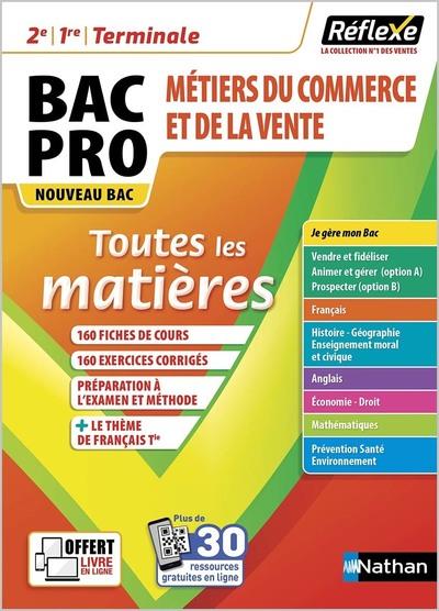 REFLEXE : TOUTES LES MATIERES  -  2DE/1RE/TERMINALE, BAC PRO METIERS DU COMMERCE ET DE LA VENTE (EDITION 2021) - BEDDELEEM/BESSON - CLE INTERNAT