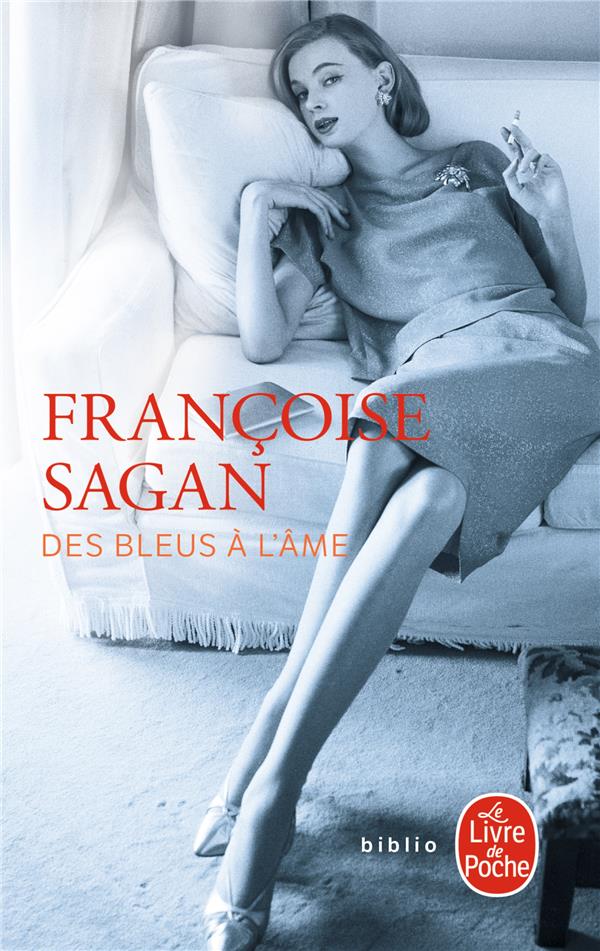 DES BLEUS A L'AME - SAGAN FRANCOISE - LGF/Livre de Poche