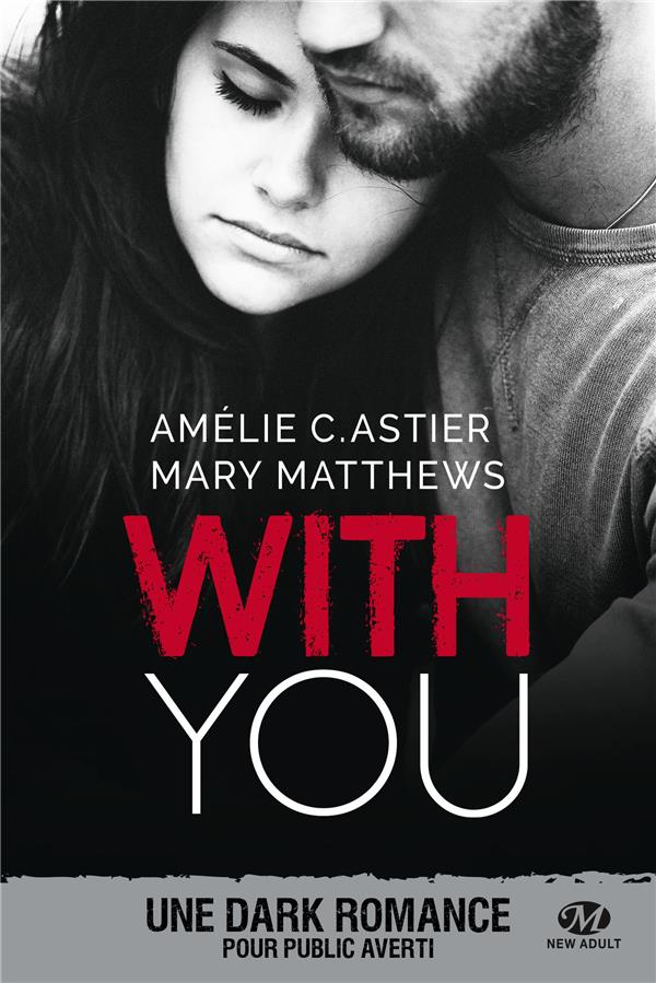 WITH YOU - ASTIER  AMELIE C.   MATTHEWS  MARY - MILADY