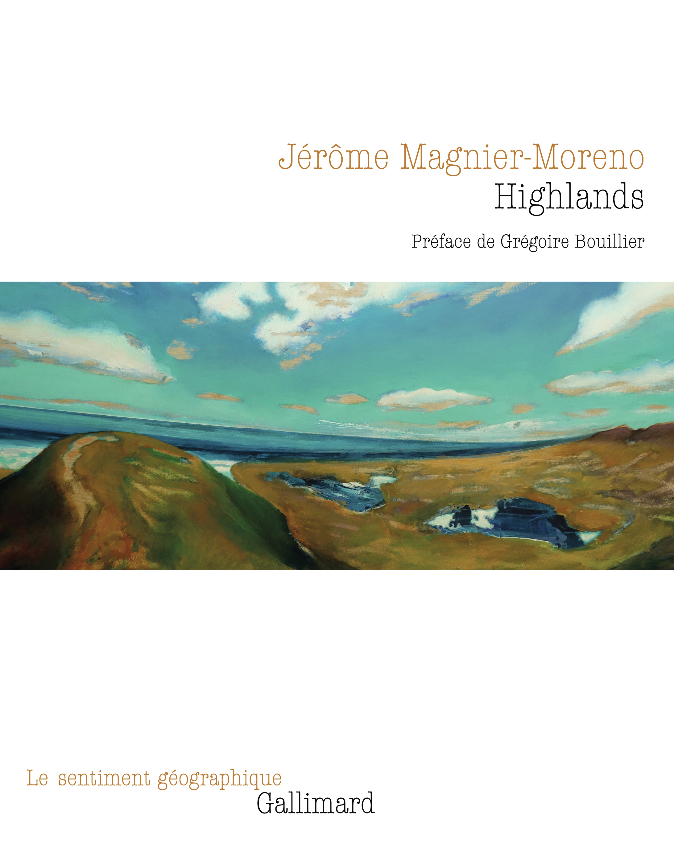 Highlands - Magnier-Moreno Jérôme, BOUILLIER Grégoire - GALLIMARD