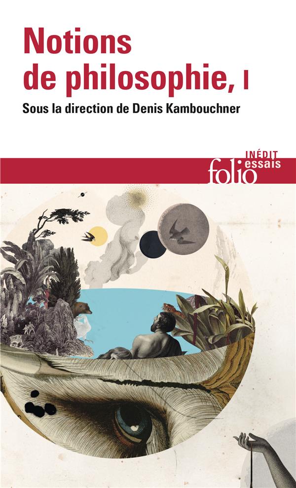 NOTIONS DE PHILOSOPHIE TOME 1 - COLLECTIF - GALLIMARD