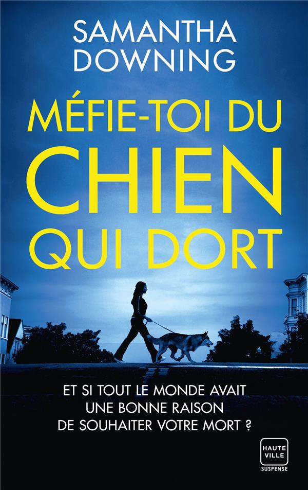 MEFIE-TOI DU CHIEN QUI DORT - DOWNING  SAMANTHA - HAUTEVILLE