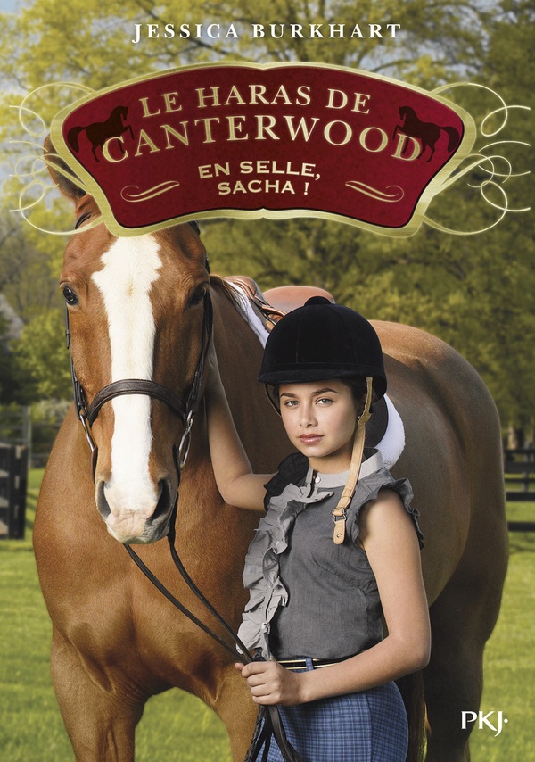 LE HARAS DE CANTERWOOD TOME 1 : EN SELLE, SACHA ! - Burkhart Jessica - Pocket jeunesse