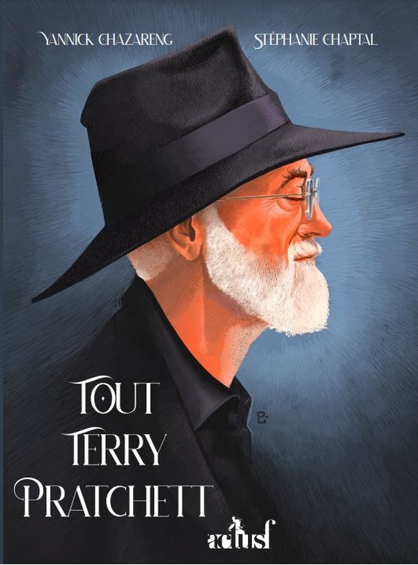 TOUT TERRY PRATCHETT - CHAZARENG/CHAPTAL - BADASS