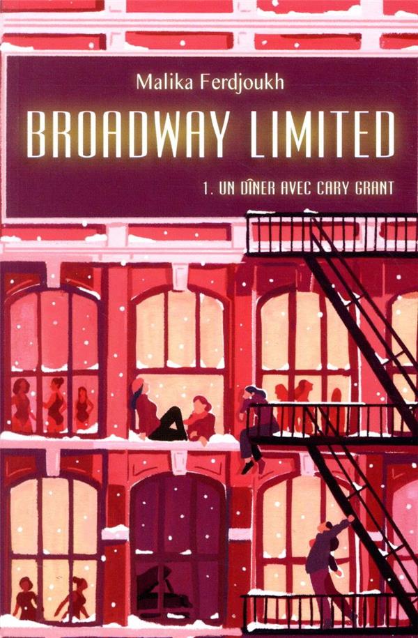 BROADWAY LIMITED TOME 1 : UN DINER AVEC CARY GRANT - FERDJOUKH  MALIKA  - EDL