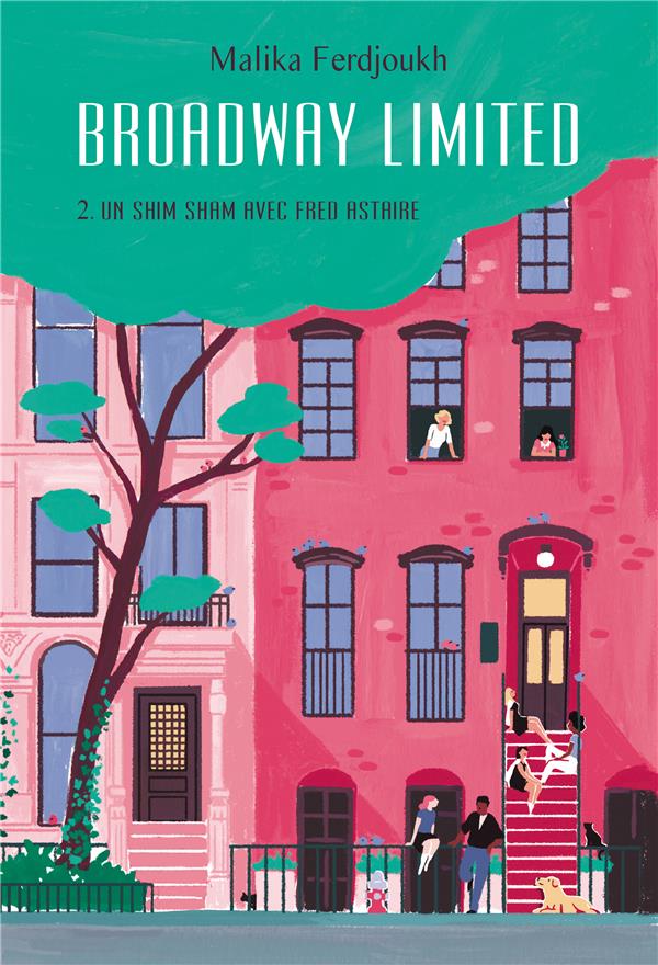 BROADWAY LIMITED TOME 2 : UN SHIM SHAM AVEC FRED ASTAIRE - FERDJOUKH  MALIKA  - EDL