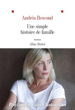 UNE SIMPLE HISTOIRE DE FAMILLE - BESCOND  ANDREA  - ALBIN MICHEL