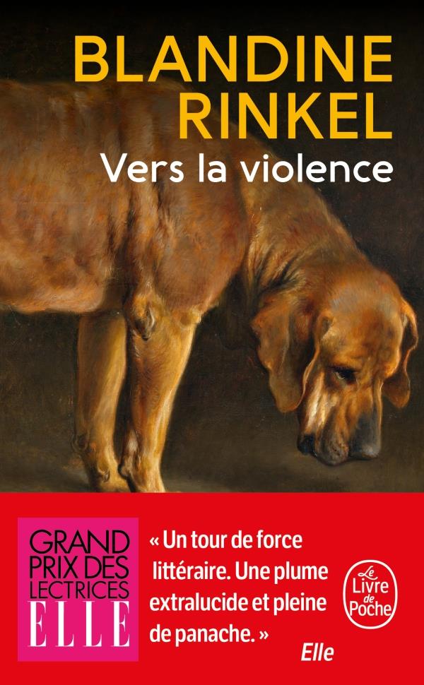 VERS LA VIOLENCE - RINKEL  BLANDINE - LGF/Livre de Poche