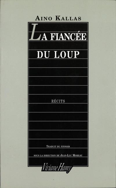 LA FIANCEE DU LOUP - KALLAS  AINO - VIVIANE HAMY