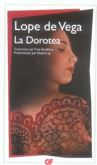 LA DOROTEA - LOPE DE VEGA - FLAMMARION