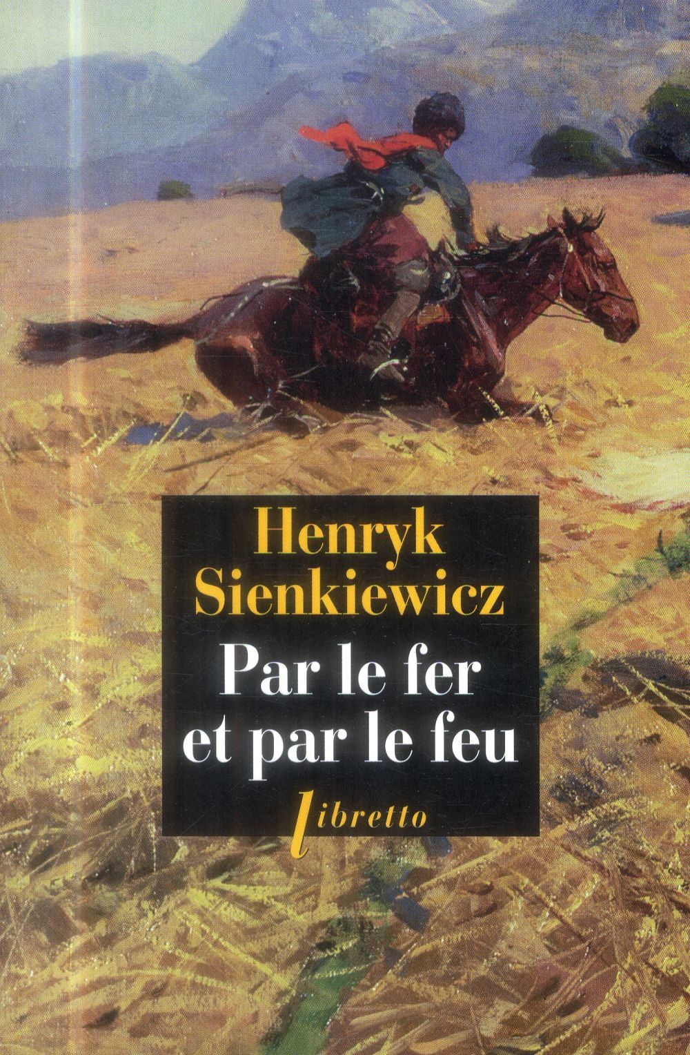 PAR LE FER ET PAR LE FEU - SIENKIEWICZ  HENRYK - Libretto