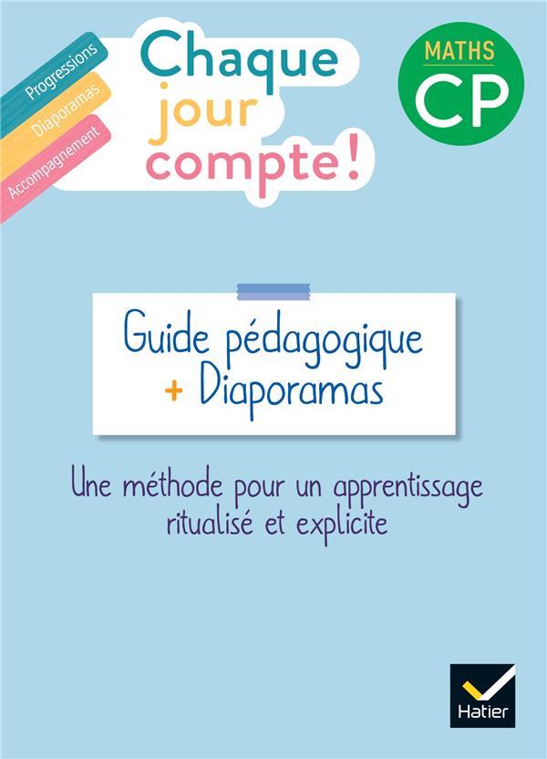 CHAQUE JOUR COMPTE ! MATHS - CP - GUIDE PEDAGOGIQUE + DIAPORAMAS - NEGREL-LION/MALLARD - HATIER SCOLAIRE CHAQUE JOUR COMPTE ! MATHS - CP - GUIDE PEDAGOGIQUE + DIAPORAMAS - NEGREL-LION/MALLARD - HATIER SCOLAIRE