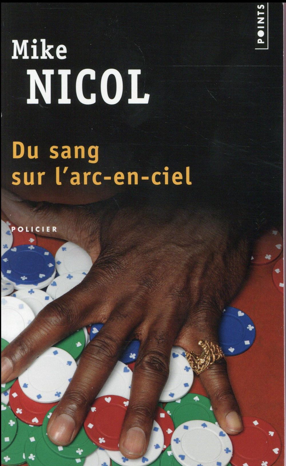 DU SANG SUR L'ARC-EN-CIEL - Nicol Mike - Points