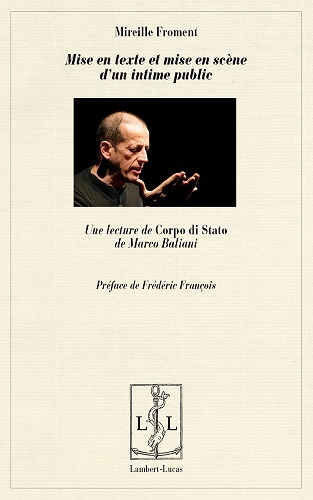 Mise en texte et mise en scène d'un intime public - une lecture de "Corpo di stato" de Marco Baliani - Mireille Froment - LAMBERT-LUCAS