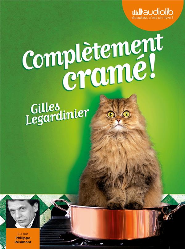 COMPLETEMENT CRAME ! - Legardinier Gilles - Audiolib