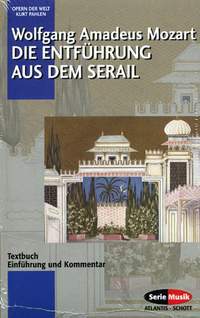 Die Entführung aus dem Serail / Le nozze die Figaro / Die Zauberflöte - WOLFGANG AMADEUS MOZ , Mozart Wolfgang Amadeus, Pahlen Kurt - SCHOTT