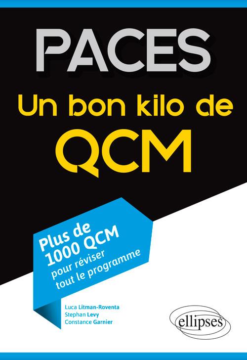 PACES  -  UN BON KILO DE QCM  -  PLUS DE 1000 QCM POUR REVISER TOUT LE PROGRAMME - LITMAN-ROVENTA  LUCA  - Ellipses