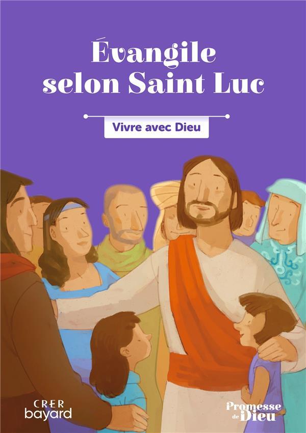 PROMESSE DE DIEU : EVANGILE SELON SAINT LUC - SERVICE DE LA CATECH - CRER