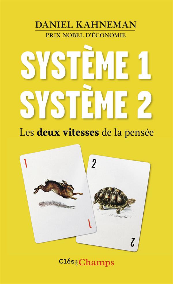 SYSTEME 1 SYSTEME 2  -  LES DEUX VITESSES DE LA PENSEE - KAHNEMAN  DANIEL - Flammarion