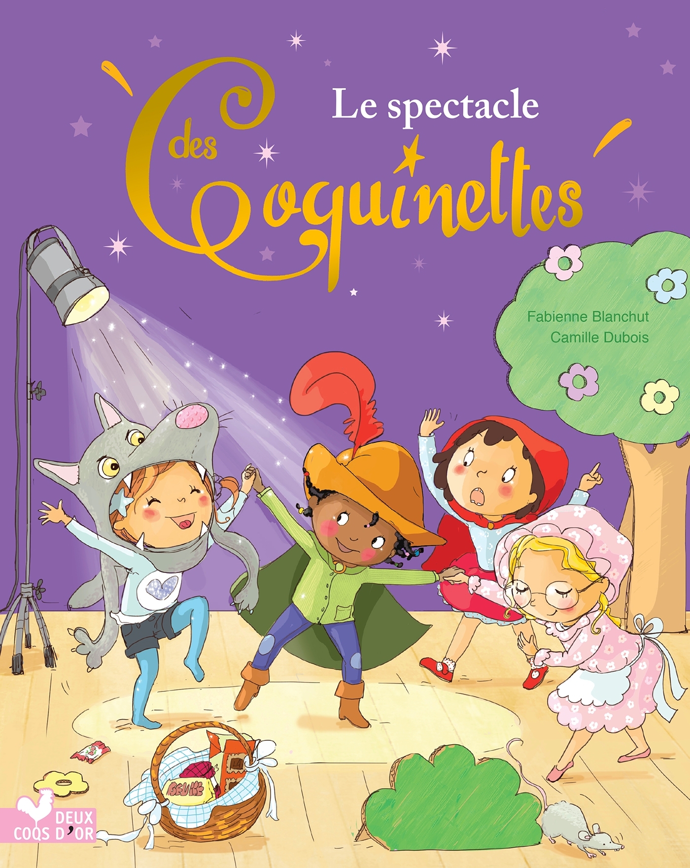 LE SPECTACLE DES COQUINETTES - Fabienne Blanchut, Camille Dubois - HACHETTE ENFANT