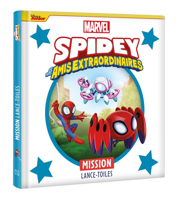 SPIDEY ET SES AMIS EXTRAORDINAIRES - MISSION LANCE-TOILES - MARVEL - XXX - HACHETTE