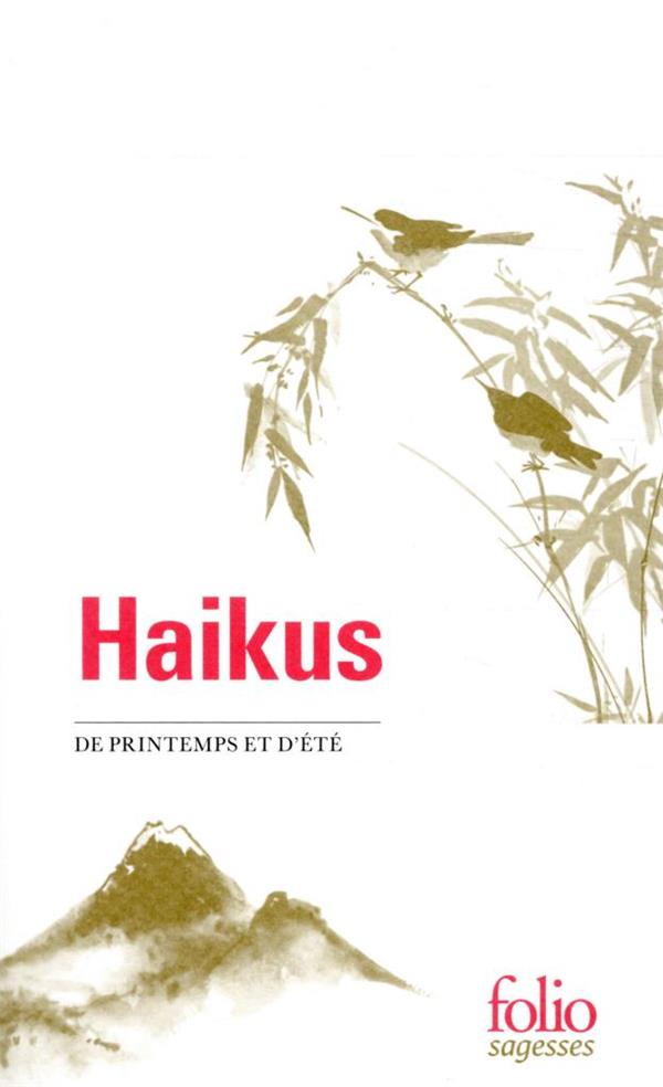 HAIKUS DE PRINTEMPS ET D'ETE - COLLECTIF - GALLIMARD