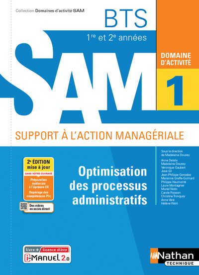 Optimisation des processus administratifs BTS SAM 1e/2e années (DOM ACT SAM) Livre + licence élève - Doussy Madeleine, Delalix Anne, Gaubert Véronique, Gil José, Gonzalez Jean-Philippe, Greffe-Guimard Marianne, Haumonte Philippe, Montagnier Laure, Notin M