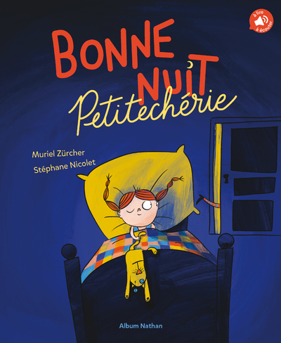 BONNE NUIT, PETITE CHERIE ! - Muriel Zürcher, Stéphane Nicolet - NATHAN