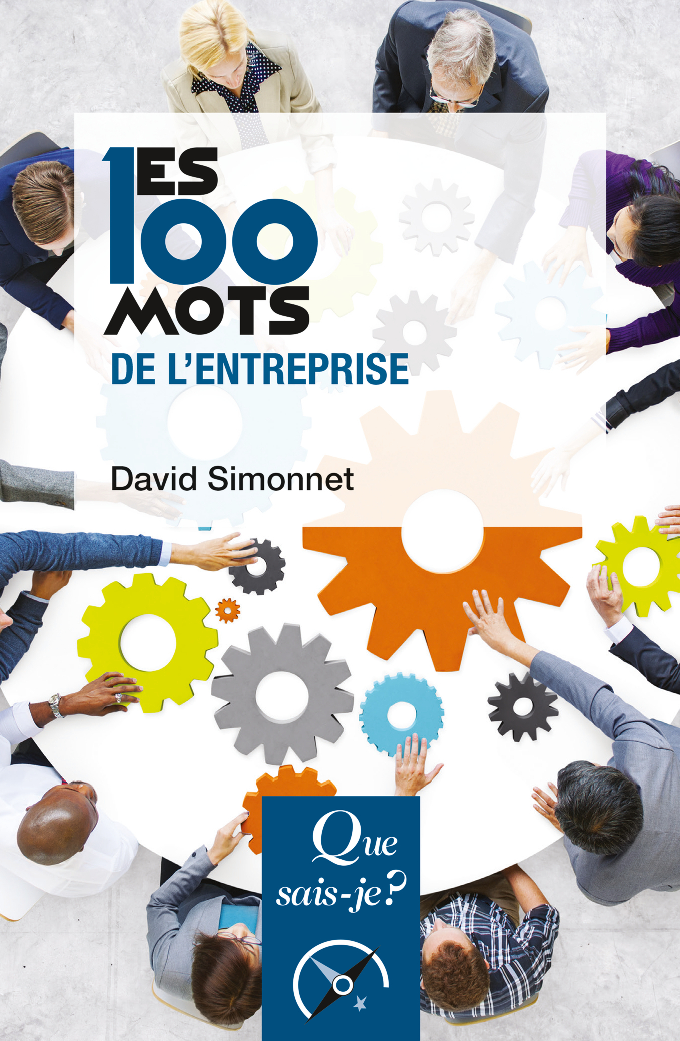 Les 100 mots de l'entreprise - Simonnet David - QUE SAIS JE