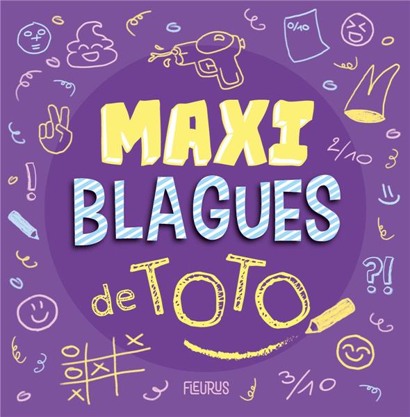 MAXI BLAGUES DE TOTO - XXX - FLEURUS