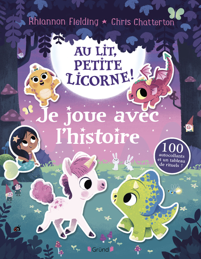 AU LIT, PETITE LICORNE ! - JE JOUE AVEC L'HISTOIRE - Rhiannon Fielding - GRUND